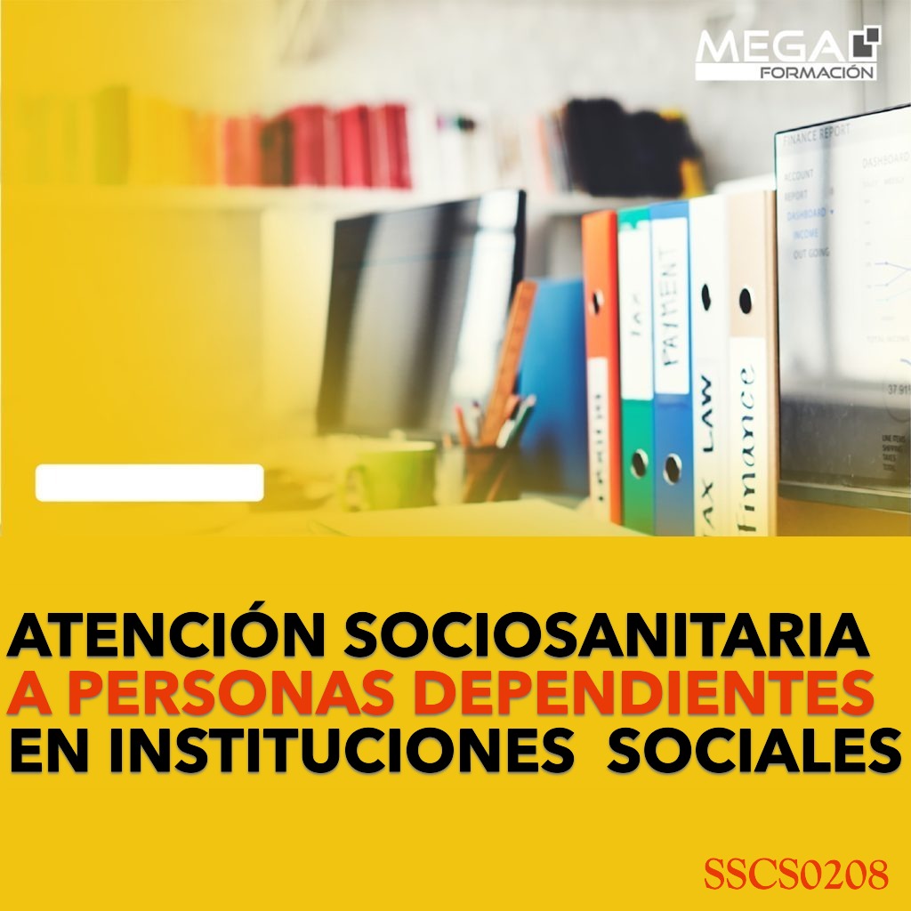 atención sociosanitaria a personas dependientes en instituciones sociales